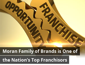 Moran Family of Brands is One of the Nation’s Top Franchisors